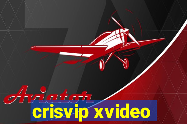 crisvip xvideo